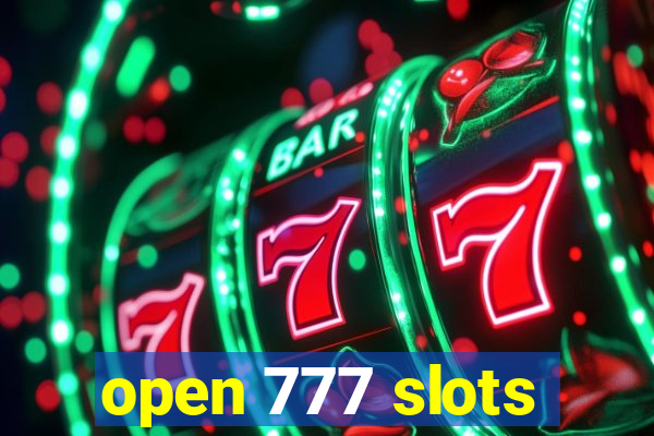 open 777 slots